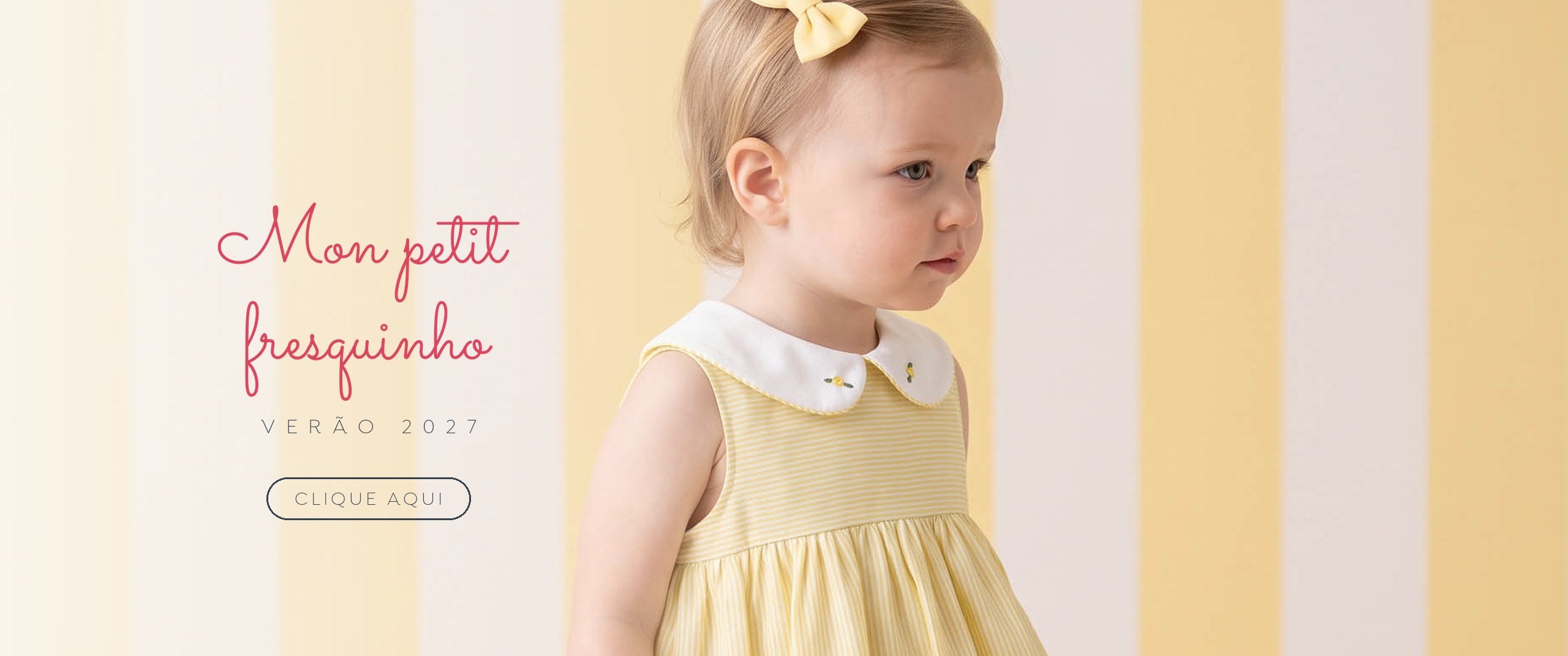 Campanha Primavera/Verão 2027 Mon Petit Fresquinho, versão com a fonte Isidora Soft